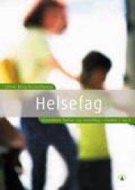 Helsefag: grunnkurs helse- og sosialfag : modul 2 og 4