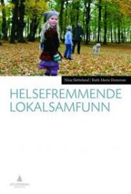 Helsefremmende lokalsamfunn i medisin og sykepleie, illustrasjon av et aktivt og inkluderende lokalsamfunn for bedre helse.