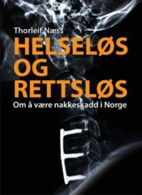 Helseløs og rettsløs