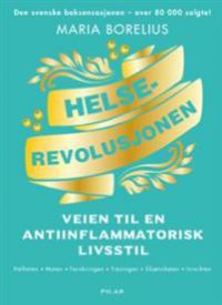 Helserevolusjonen innbundet bok av Pilar med fokus på helhet, mat, trening og livsstil for et antiinflammatorisk liv.