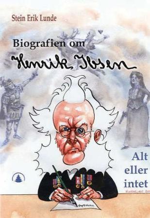 Henrik Ibsen : alt eller intet ; Edvard Munch : livets dans