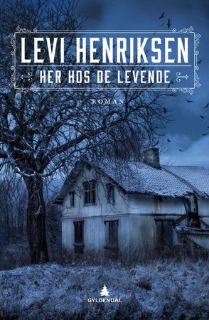 Her hos de levende: roman