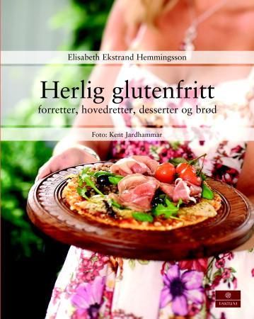 Herlig glutenfritt: forretter, hovedretter, desserter og brød