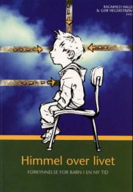 Himmel over livet: forkynnelse for barn i en ny tid