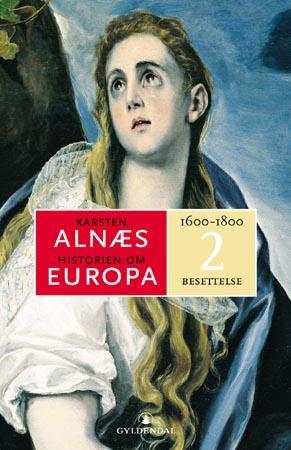Historien om Europa: Besettelse, 1600-1800