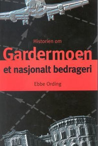 Historien om Gardermoen