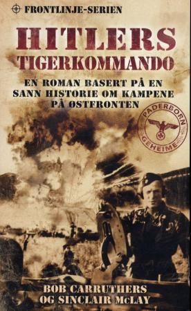 Hitlers Tigerkommando