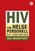 HIV for helsepersonell : en innføring
