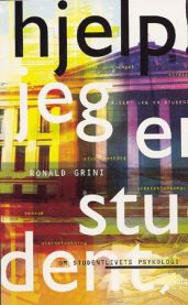Hjelp! Jeg er student: om studentlivets psykologi