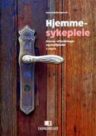 Bilde av hjemmesykepleie fra Fagbokforlaget, viser sykepleieutstyr og omsorgsinteraksjoner i en helsesituasjon