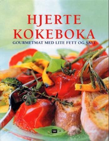 Hjertekokeboka: gourmetmat med lite fett og salt