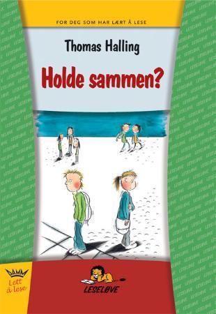 Holde sammen?