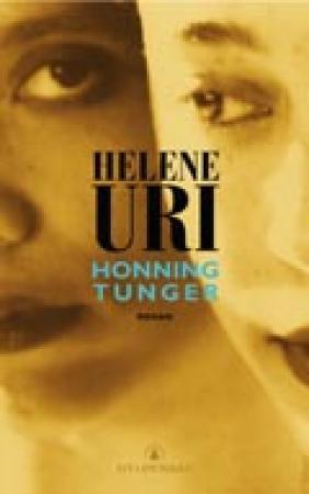 Bokomslag for romanen "Honningtunger" innbundet utgave, publisert av Gyldendal Norsk Forlag AS, med tittel og kunstnerisk design