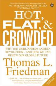 Hot, Flat, and Crowded: Why The World Needs A Green Revolution - and How We C…