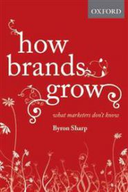 How Brands Grow: What Marketers Don't Know