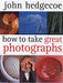 How to Take Great Photographs