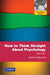 How to Think Straight about Psychology: International Edition