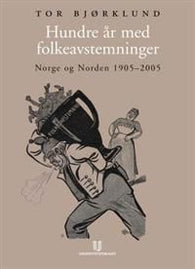 Hundre år med folkeavstemninger: Norge og Norden 1905-2005