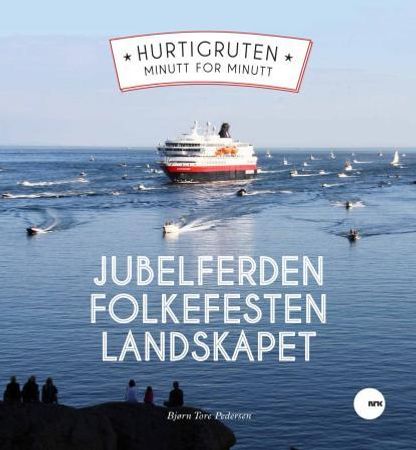 Hurtigruten minutt for minutt
