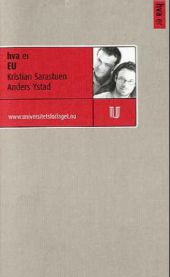 Bokomslag for "Hva er EU" av Universitetsforlaget, en politikklitteratur som forklarer europeisk samarbeid og EU-institusjoner.