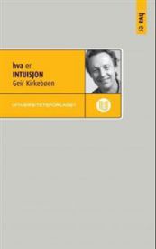 Bokomslag for "Hva er intuisjon", en psykologibok utgitt av Universitetsforlaget, viser en abstrakt illustrasjon.