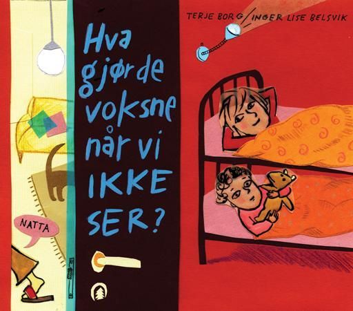 Hva gjør de voksne når vi ikke ser?