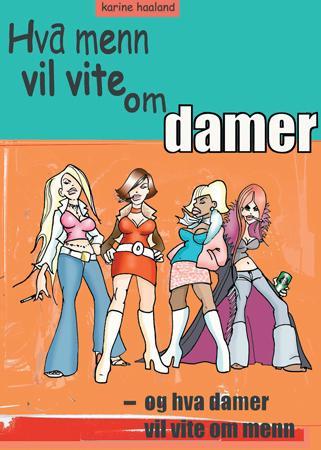Hva menn vil vite om damer - og hva damer vil vite om menn