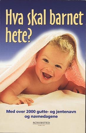 Hva skal barnet hete?