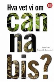 Bokomslag for "Hva vet vi om cannabis?" fra Universitetsforlaget, politikk, med forskningsbasert innhold om cannabis.