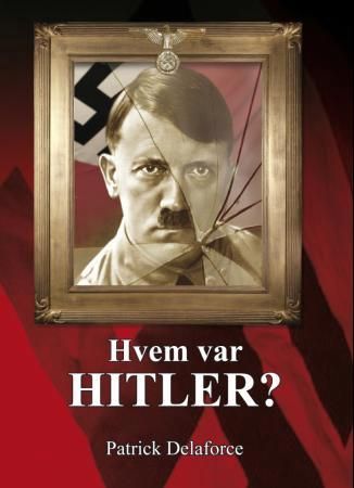 Hvem var Hitler?