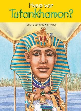 Hvem var Tutankhamon?