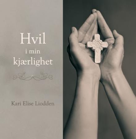 Hvil i min kjærlighet