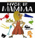 Hvor er mamma?