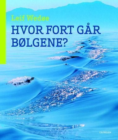 Hvor fort går bølgene?