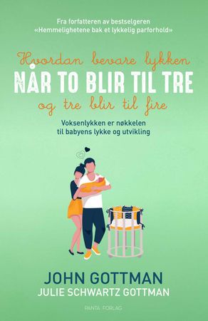 Hvordan bevare lykken når to blir tre og tre blir fire