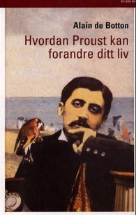 Hvordan Proust kan forandre ditt liv