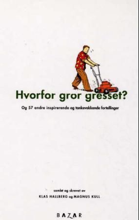 Hvorfor gror gresset?