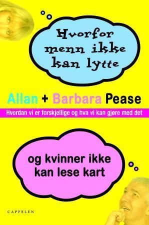 Hvorfor menn ikke kan lytte og kvinner ikke kan lese kart: hvordan vi er fors…