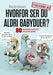 Hvorfor ser du aldri babyduer?