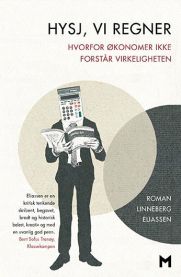 Bokomslag for "Hysj, vi regner" av Manifest, en innbundet bok om samfunnsøkonomi med illustrasjoner og tydelig tittel.