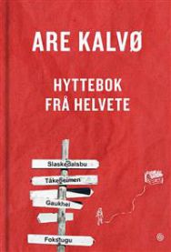 Bokomslag for Hyttebok frå helvete, en humoristisk innbundet bok med satiriske historier, utgitt av Kagge.