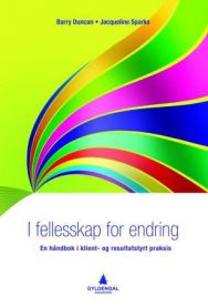 Bokomslag for "I fellesskap for endring" av Gyldendal, en psykologi håndbok om klient- og resultatstyrt praksis.