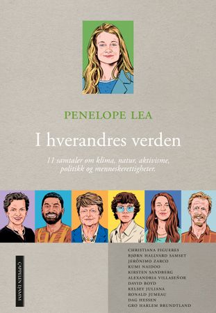 I hverandres verden: 11 samtaler om klima, natur, aktivisme, politikk og menn…