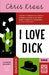 I love Dick