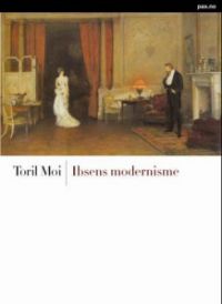Bokomslag for Ibsens Modernisme, en litteraturbok utgitt av Pax, med kunstnerisk design og tittel på forsiden.