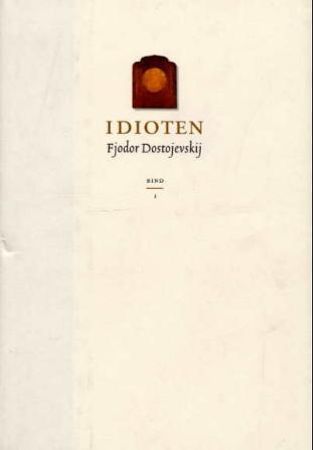 Idioten. Bd. 1