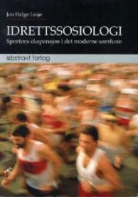 Idrettssosiologi: sportens ekspansjon i det moderne samfunn