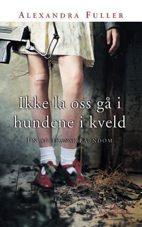 Ikke la oss gå i hundene i kveld