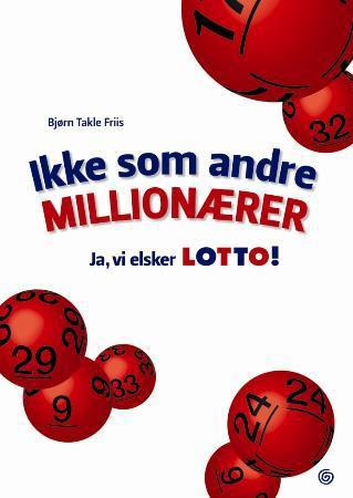 Bokomslag for "Ikke som andre millionærer: Ja, vi elsker Lotto" av Kagge, livsstil og hobby bok om lotteri og drømmer