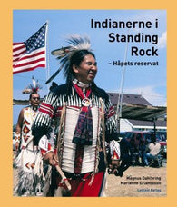 Indianerne i Standing Rock: håpets reservat